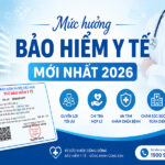 Mức hưởng bảo hiểm y tế mới nhất 2026 – Quy định và quyền lợi cần biết