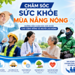 HƯỚNG DẪN CHĂM SÓC SỨC KHỎE MÙA NẮNG NÓNG CHO CỘNG ĐỒNG VÀ NGƯỜI LAO ĐỘNG