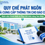 BỆNH VIỆN CHỈNH HÌNH VÀ PHỤC HỒI CHỨC NĂNG TAM ĐIỆP BAN HÀNH QUY CHẾ PHÁT NGÔN VÀ CUNG CẤP THÔNG TIN CHO BÁO CHÍ
