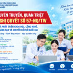 TUYÊN TRUYỀN, QUÁN TRIỆT MỤC ĐÍCH, Ý NGHĨA CỦA NGHỊ QUYẾT SỐ 57-NQ/TW VỀ ĐỘT PHÁ PHÁT TRIỂN KHOA HỌC, CÔNG NGHỆ, ĐỔI MỚI SÁNG TẠO VÀ CHUYỂN ĐỔI SỐ